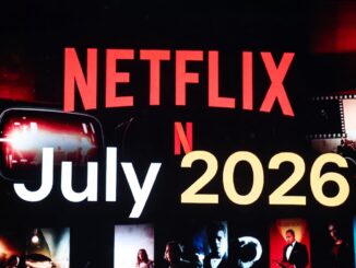 Netflix July 2026 poster: bold red NETFLIX logo with 'July 2026' text on a dark collage background, film thumbnails along the bottom