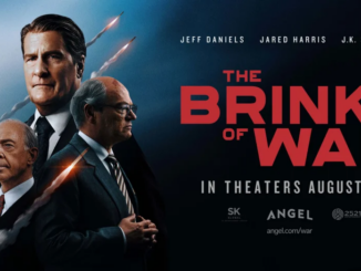 Promotional poster with three men in suits, bold red title 'The Brink of War' on the right and 'In Theaters August 14' text below.