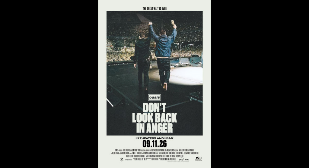 Poster for Oasis: Don't Look Back in Anger — two performers on a stage raise their arms to a packed arena, bold title at bottom, date 09.11.26 visible on the card.